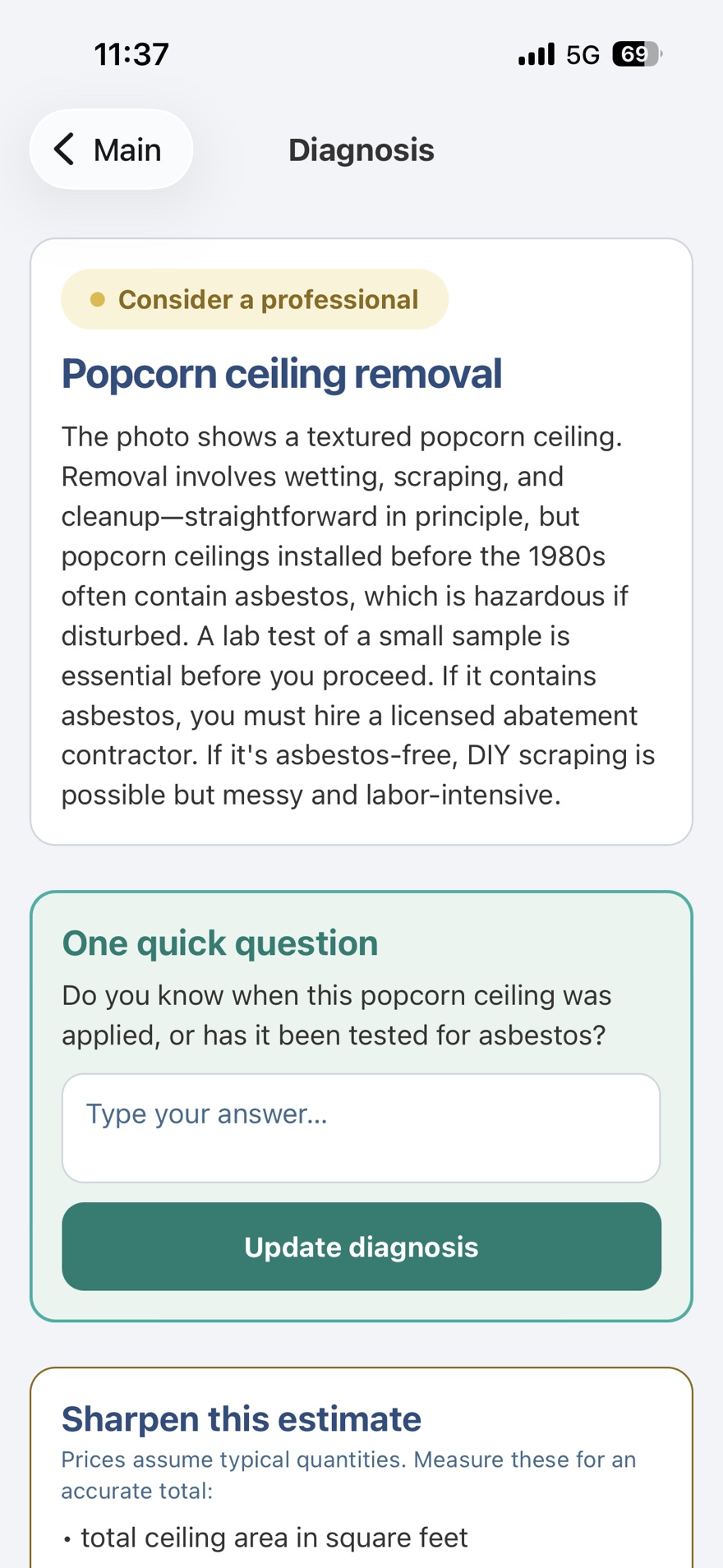 A SnapDiagnose result with a 'Consider a professional' badge and a follow-up question asking for one more detail.